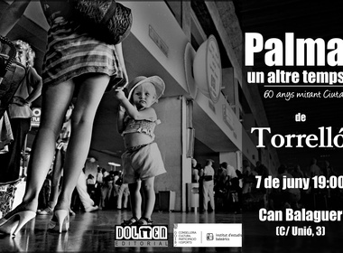 “Palma, un altre temps. 60 anys mirant Ciutat” de Torrelló recopila el millor de la seva visió de Palma